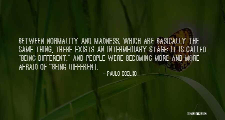 Normality Quotes By Paulo Coelho