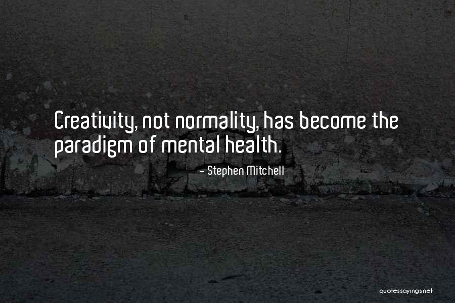 Normality Quotes By Stephen Mitchell