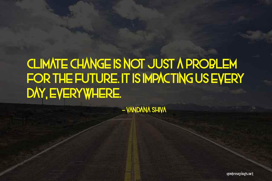 Normallik Testleri Quotes By Vandana Shiva Normallik Testleri Quotes By Vandana Shiva