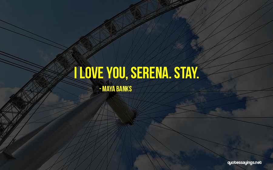Normalni Otkucaji Quotes By Maya Banks Normalni Otkucaji Quotes By Maya Banks