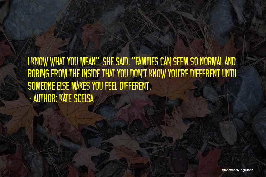 Normal's Boring Quotes By Kate Scelsa