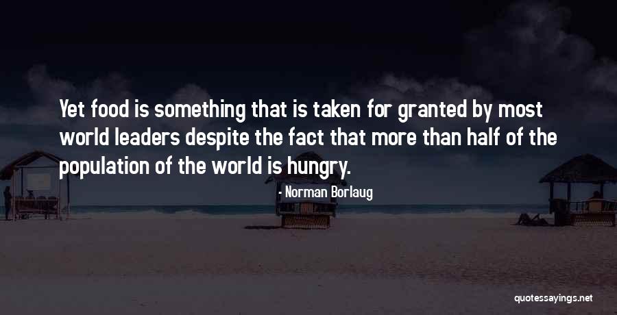 Norman Borlaug Quotes 1531748