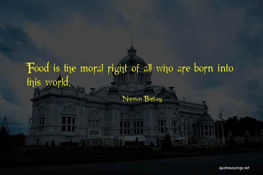 Norman Borlaug Quotes 363405