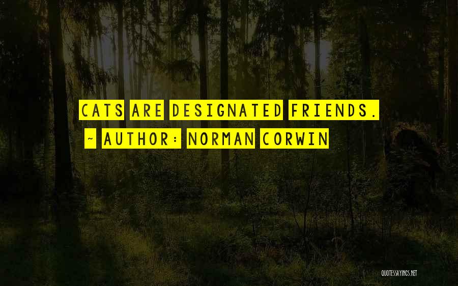 Norman Corwin Quotes 1495269