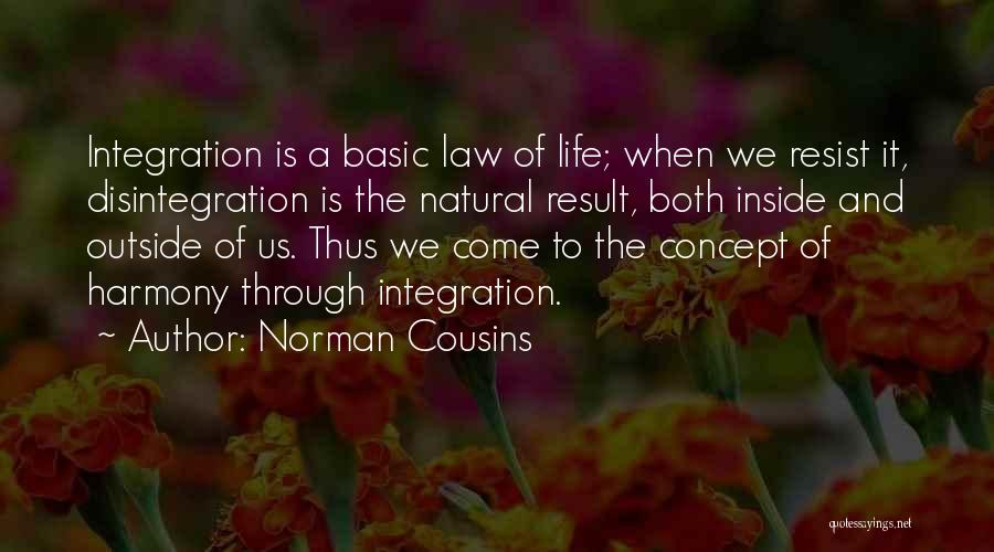 Norman Cousins Quotes 439896