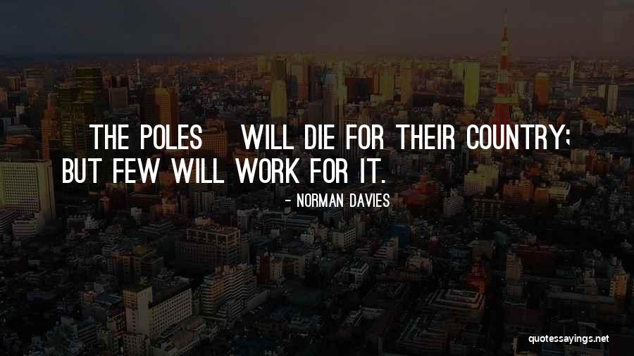 Norman Davies Quotes 1677581 Norman Davies Quotes 1677581