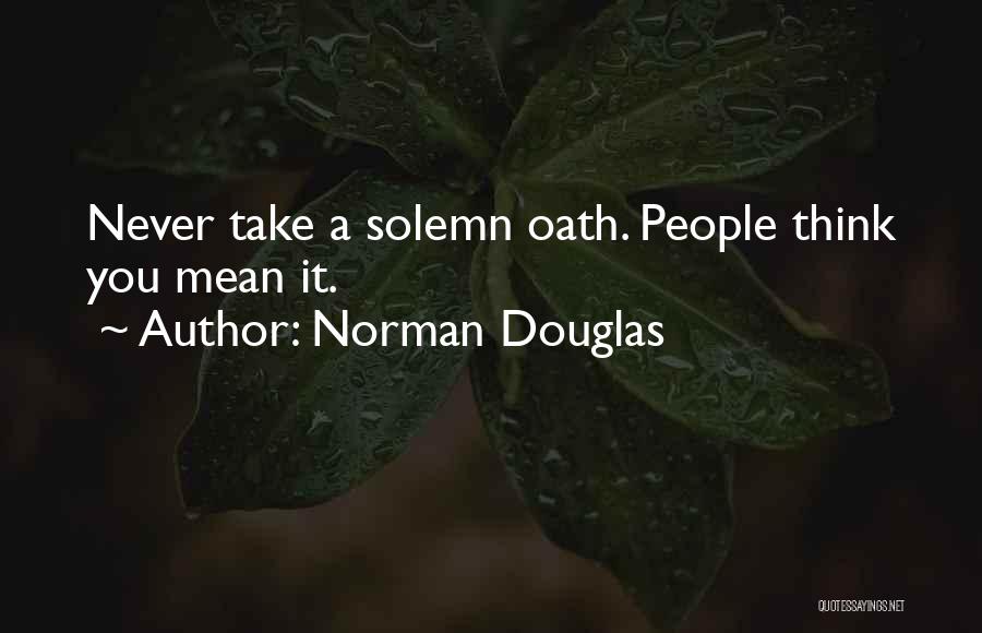 Norman Douglas Quotes 1062737