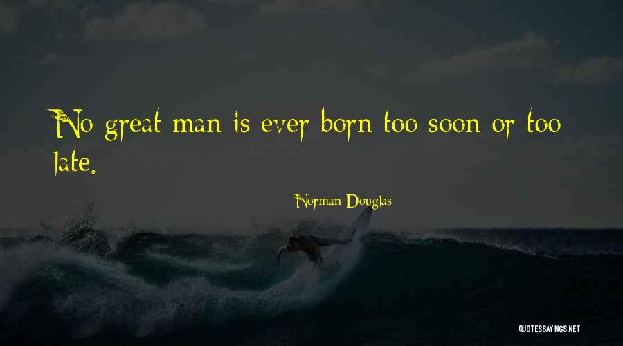 Norman Douglas Quotes 1081832