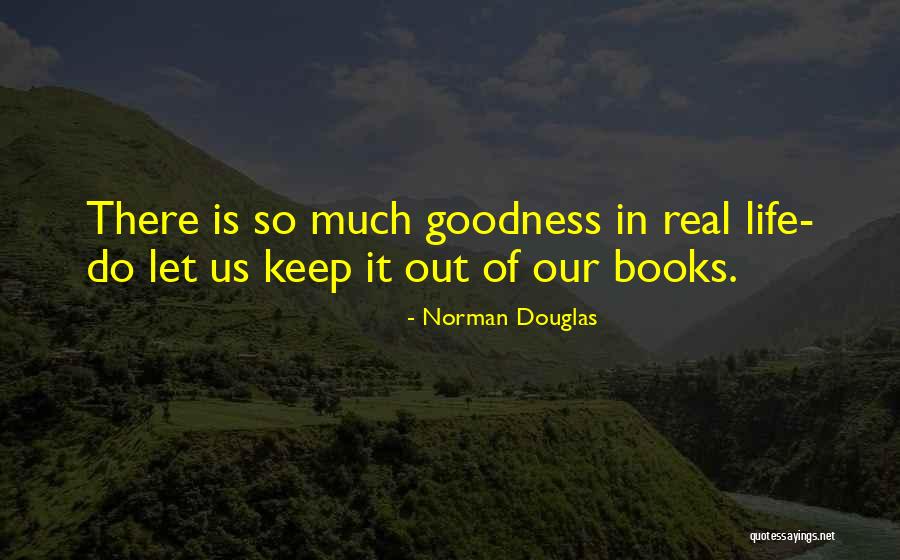 Norman Douglas Quotes 1129442