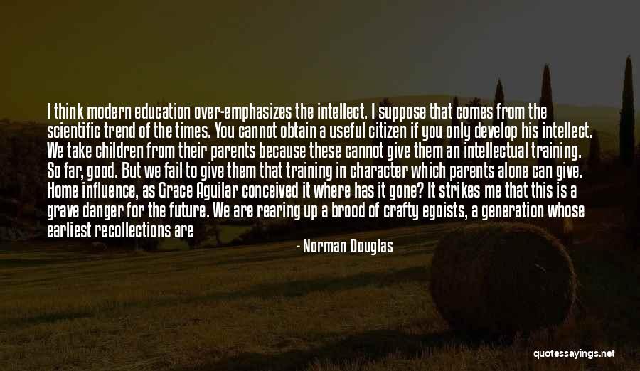 Norman Douglas Quotes 2149481