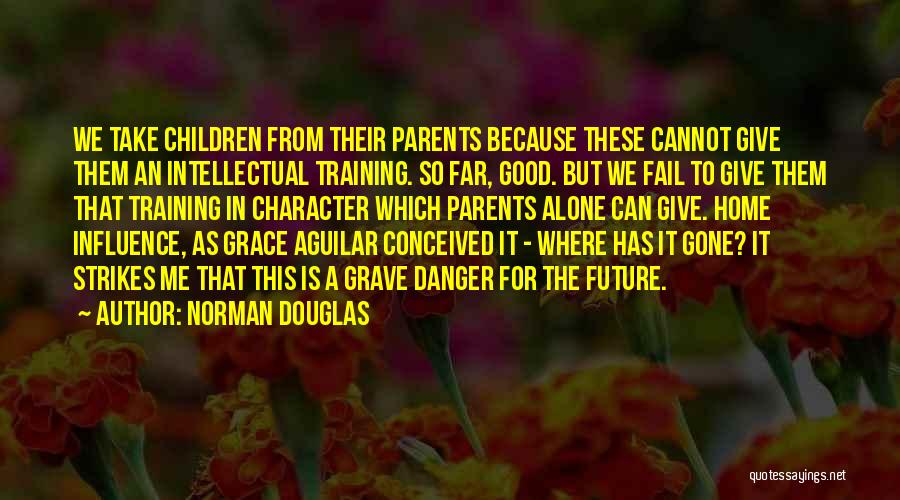 Norman Douglas Quotes 380776