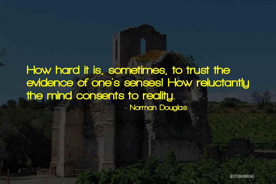 Norman Douglas Quotes 517366