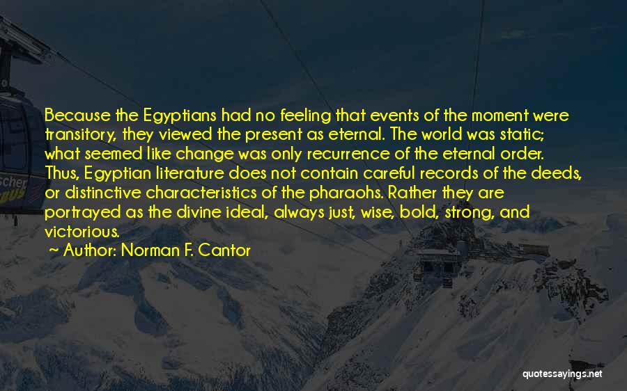 Norman F. Cantor Quotes 2084176