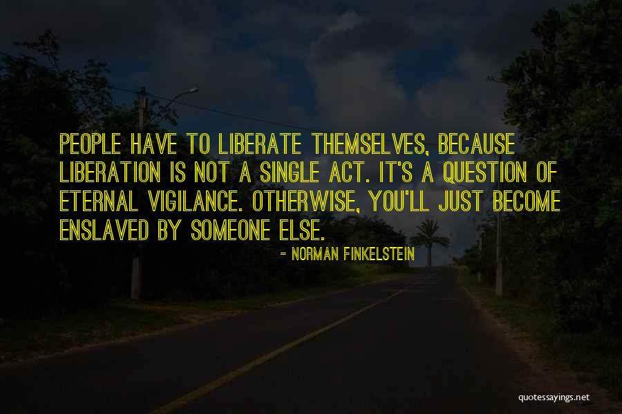 Norman Finkelstein Quotes 1169976