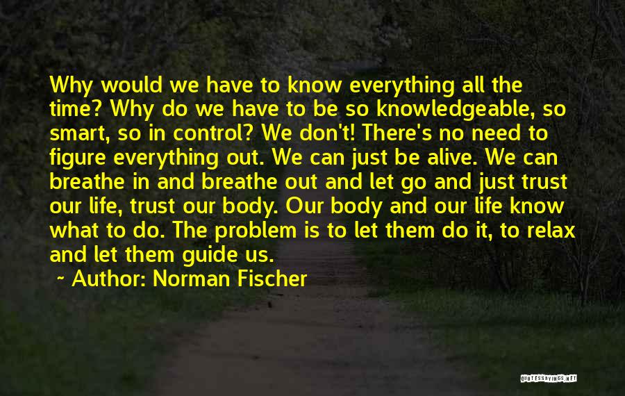 Norman Fischer Quotes 460937