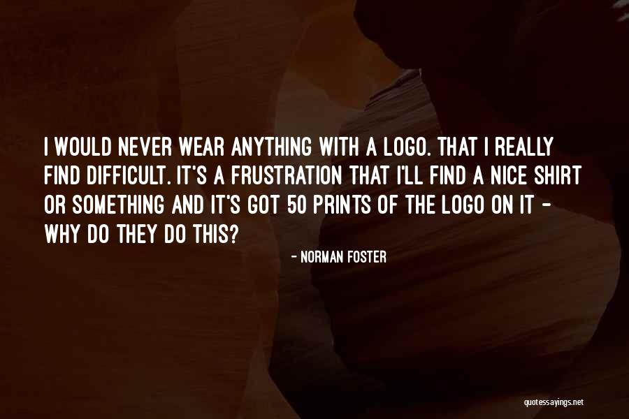 Norman Foster Quotes 1000187