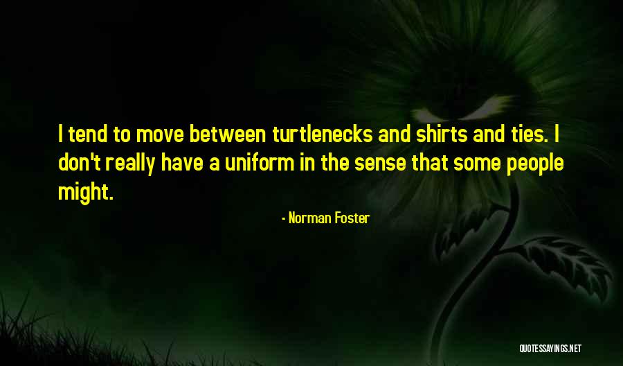 Norman Foster Quotes 1109144