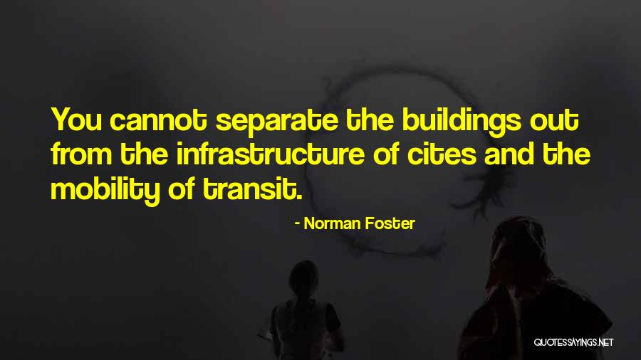 Norman Foster Quotes 1503780