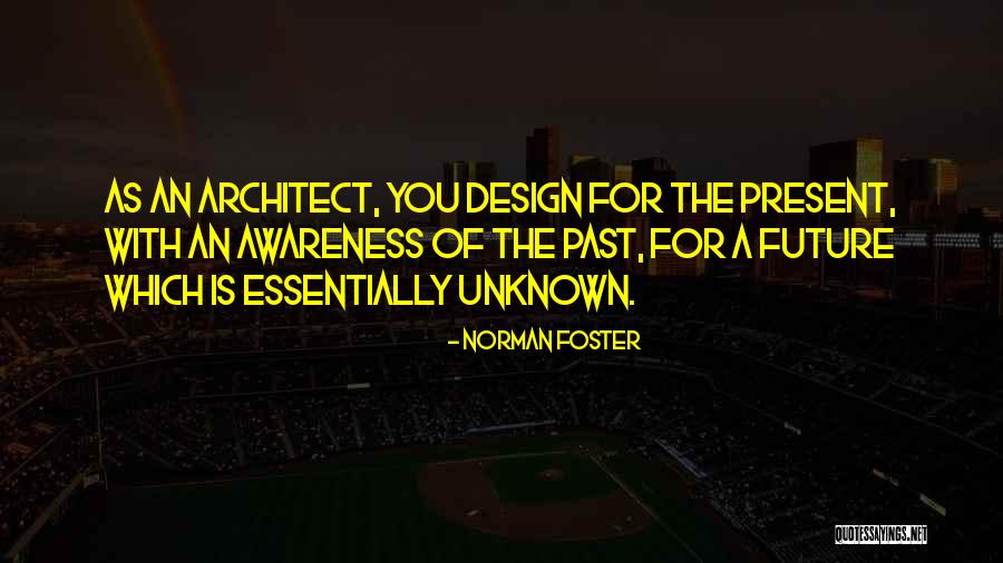 Norman Foster Quotes 2252062