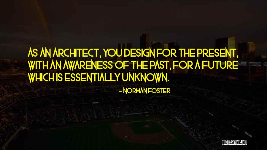 Norman Foster Quotes 2252062