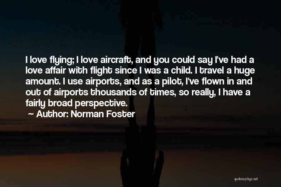 Norman Foster Quotes 684165