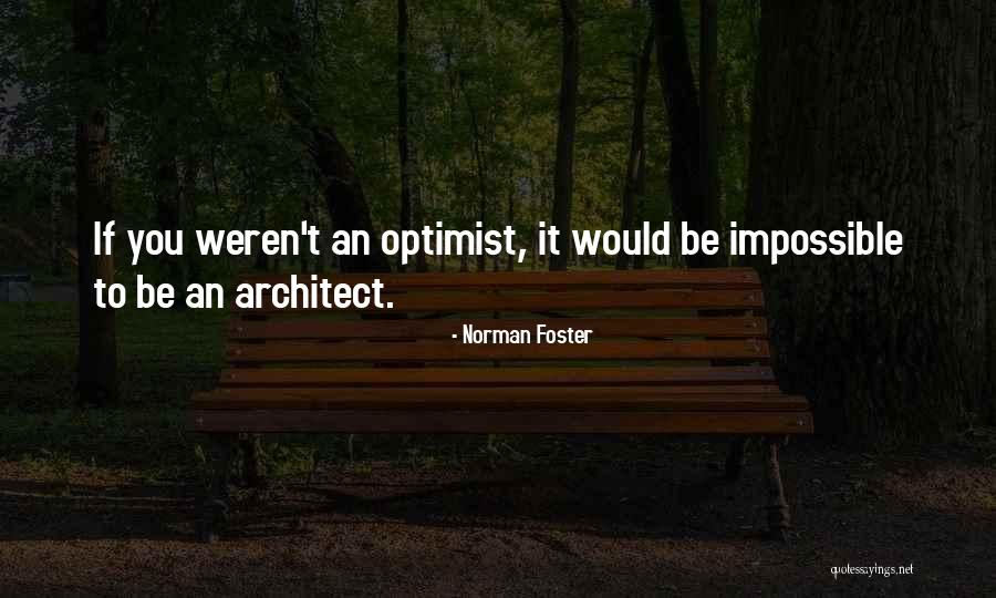 Norman Foster Quotes 859337