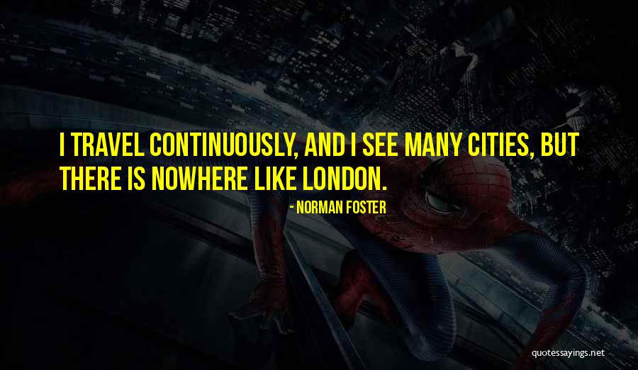 Norman Foster Quotes 867610