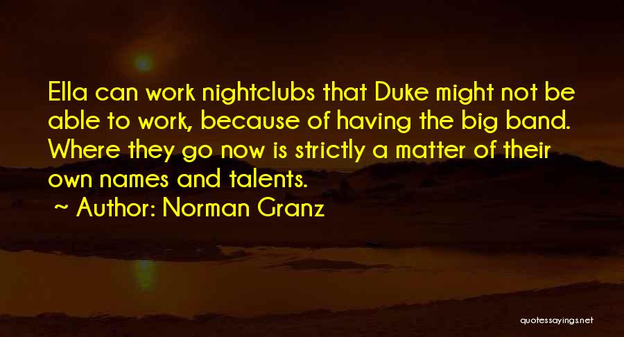 Norman Granz Quotes 1153482