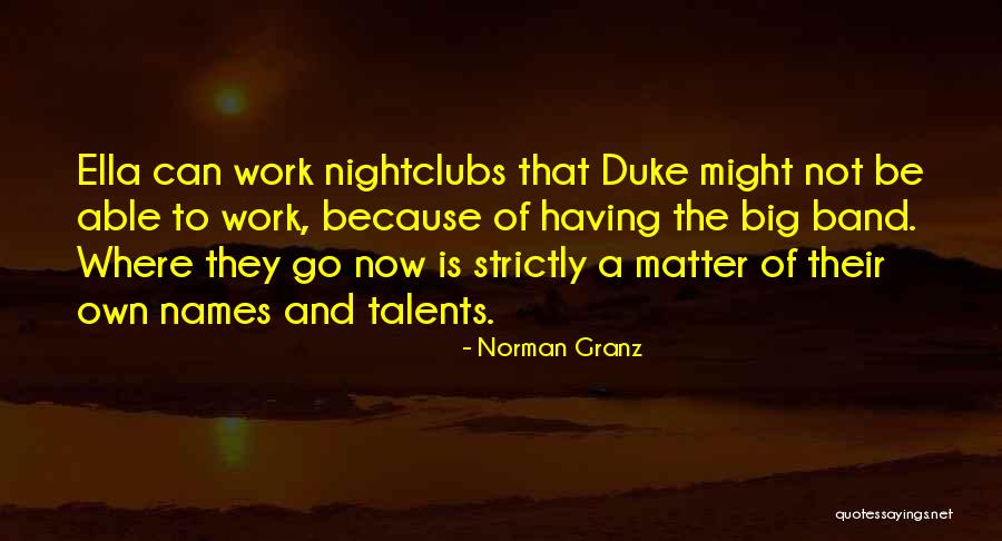 Norman Granz Quotes 1153482