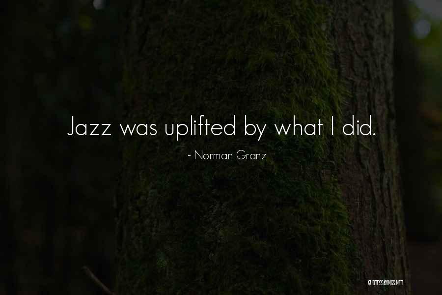 Norman Granz Quotes 2249319