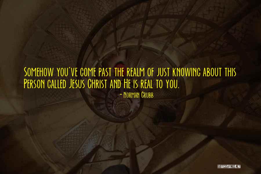 Norman Grubb Quotes 587785 Norman Grubb Quotes 587785