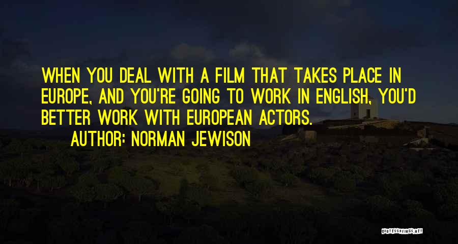 Norman Jewison Quotes 1382290