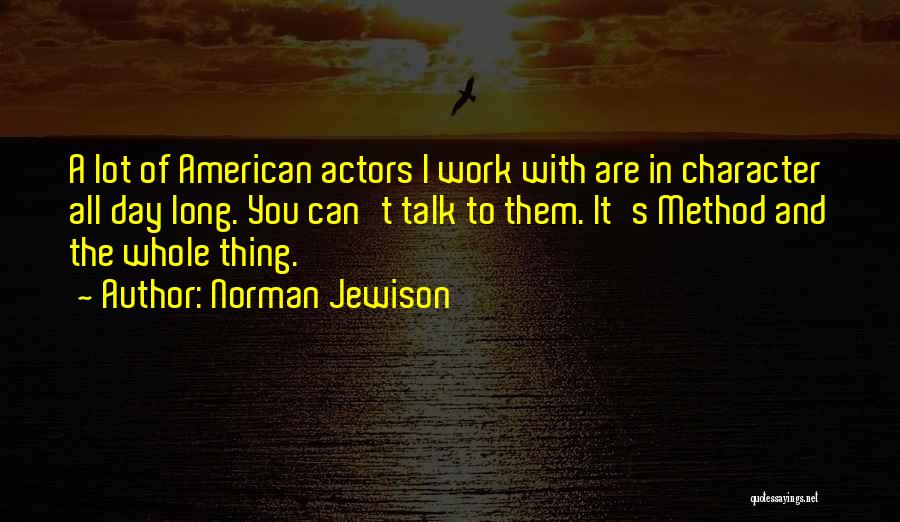 Norman Jewison Quotes 1458856