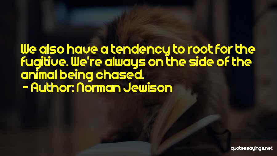 Norman Jewison Quotes 1523092