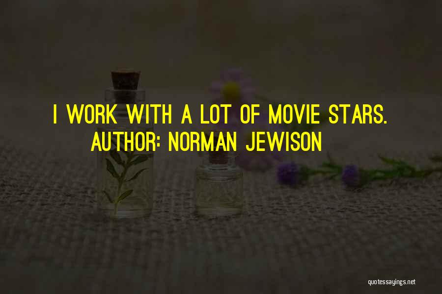 Norman Jewison Quotes 1684880