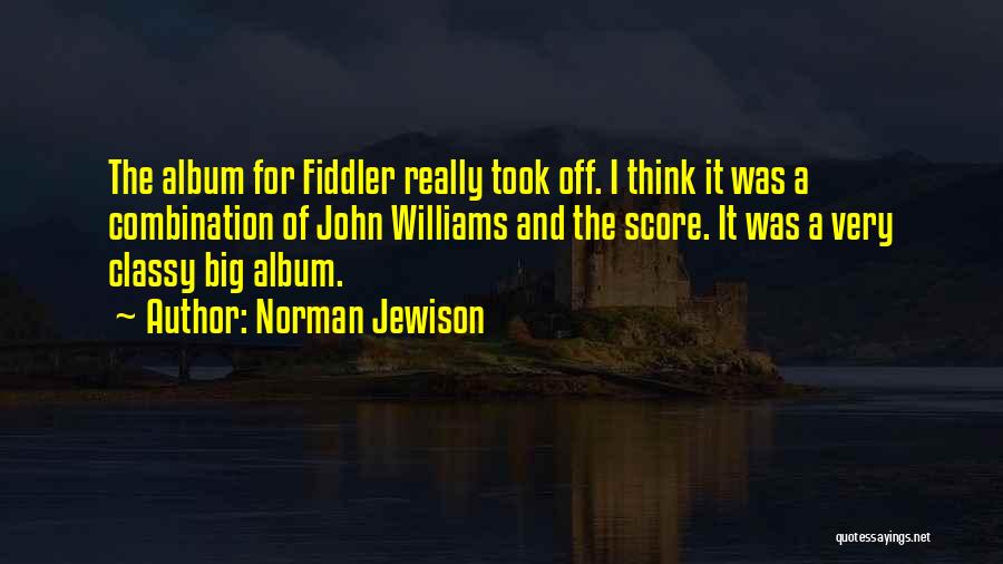 Norman Jewison Quotes 1704850