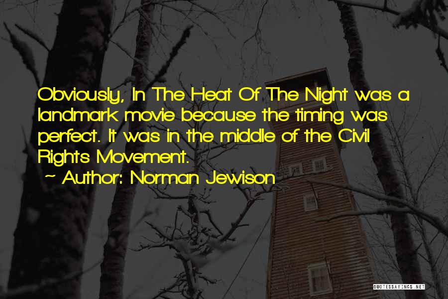 Norman Jewison Quotes 1994194