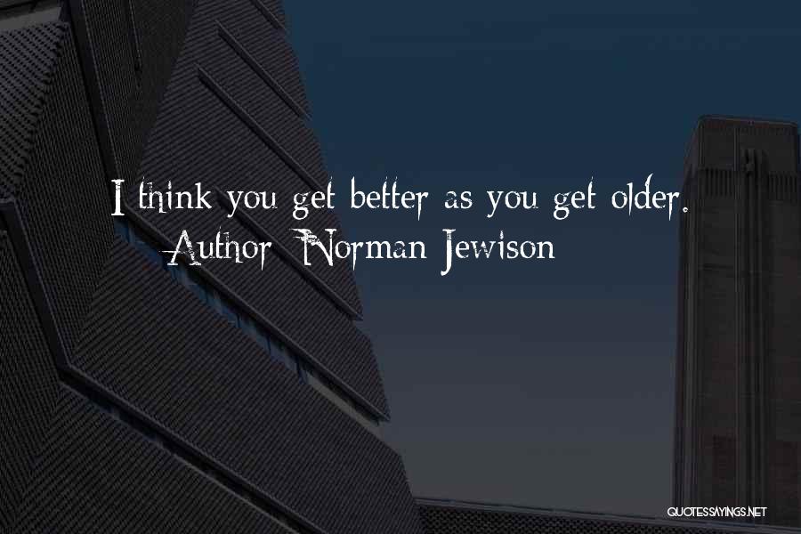 Norman Jewison Quotes 2179613