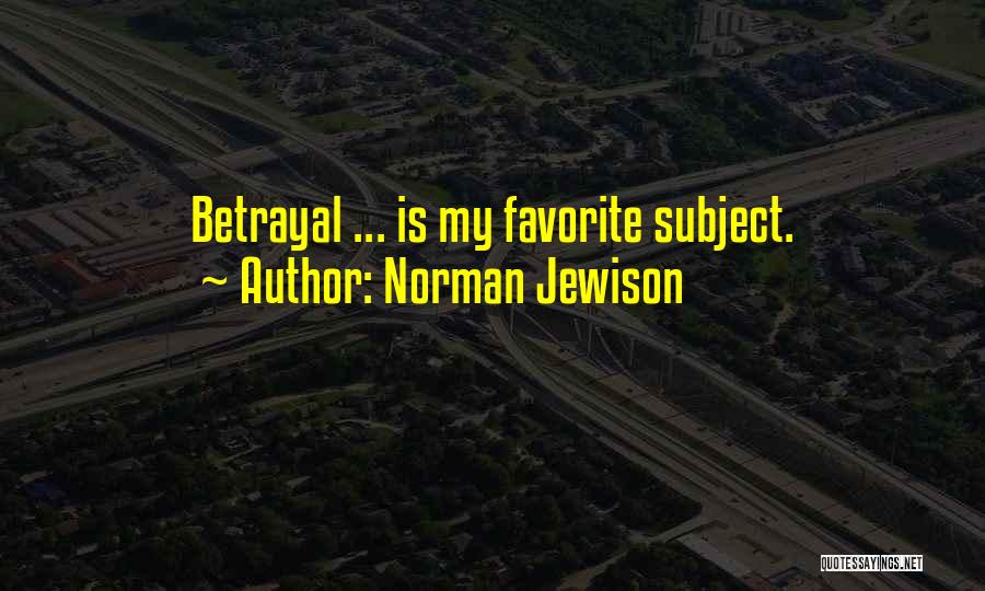 Norman Jewison Quotes 2258928