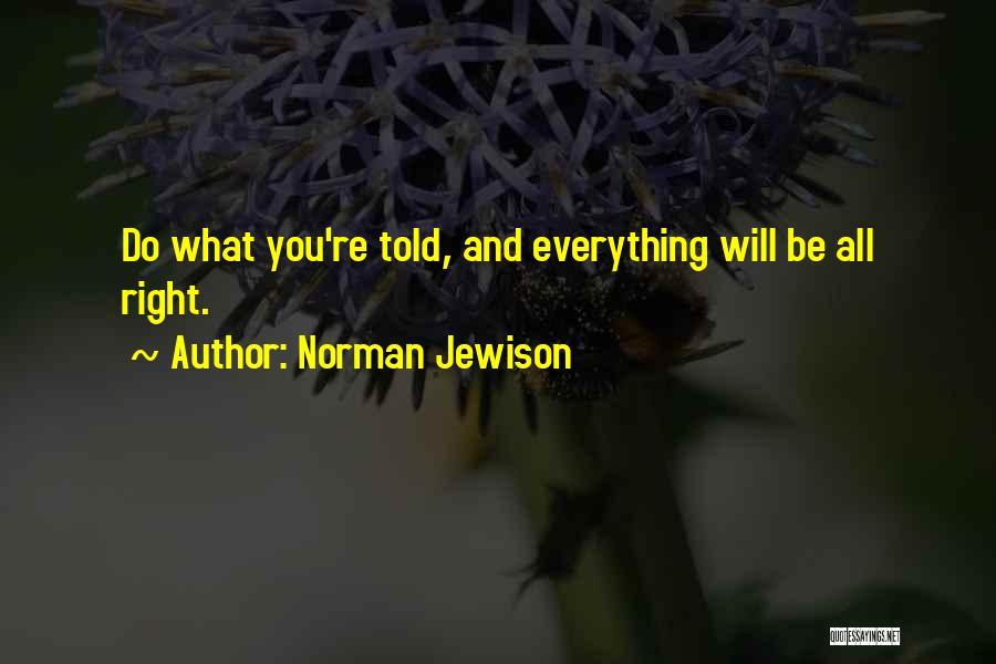 Norman Jewison Quotes 852862