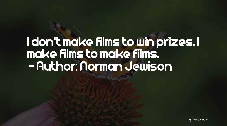 Norman Jewison Quotes 856671