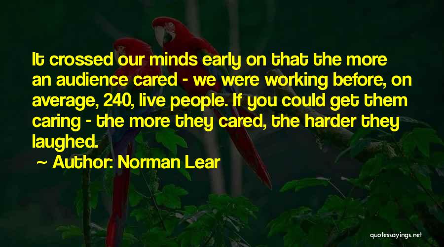 Norman Lear Quotes 1152562