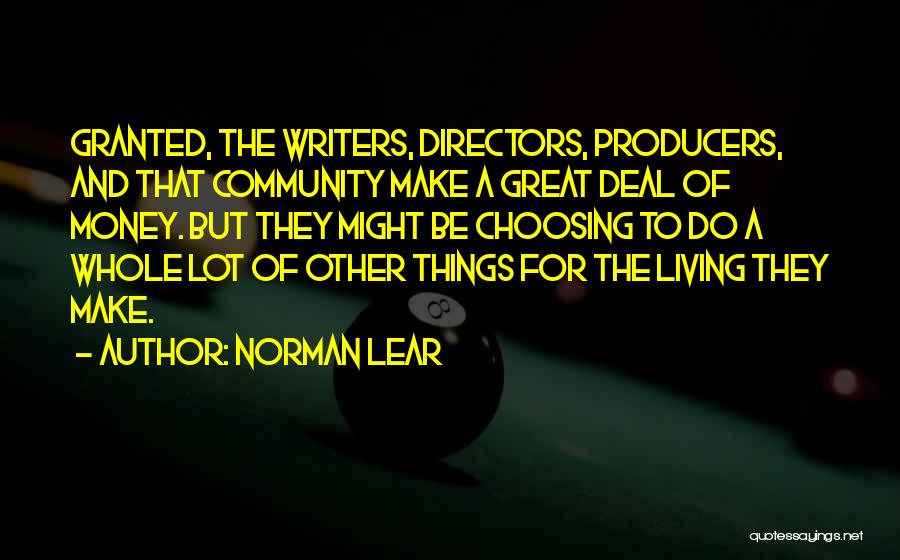 Norman Lear Quotes 222454