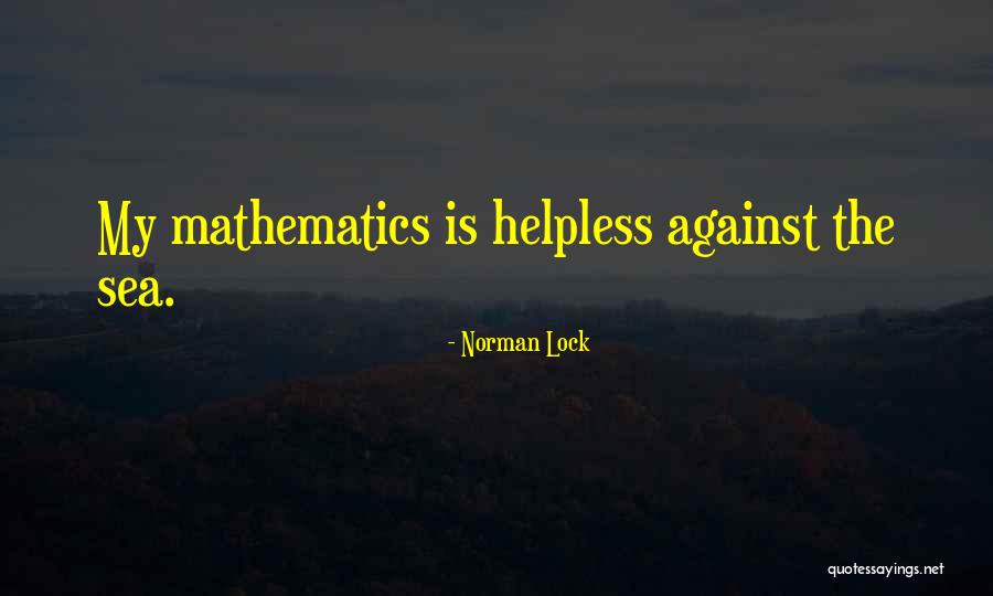 Norman Lock Quotes 1900226 Norman Lock Quotes 1900226