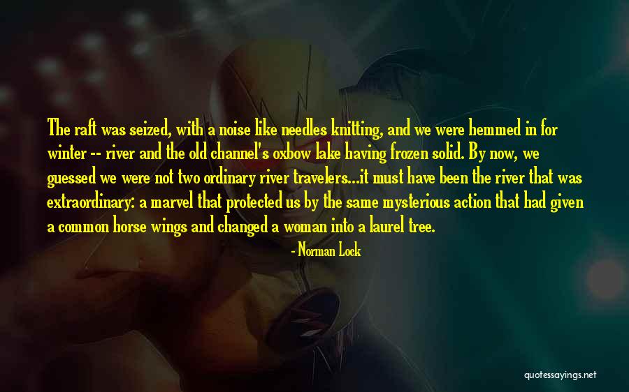 Norman Lock Quotes 2262228 Norman Lock Quotes 2262228