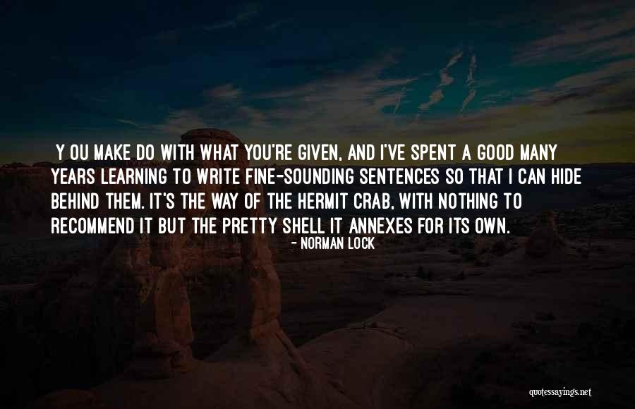 Norman Lock Quotes 79453 Norman Lock Quotes 79453