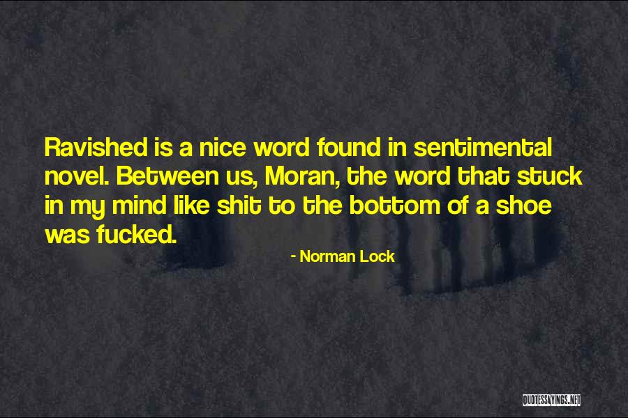 Norman Lock Quotes 860156