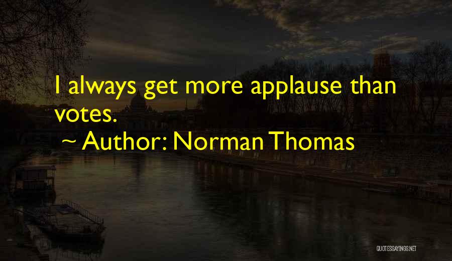 Norman M Thomas Quotes By Norman Thomas