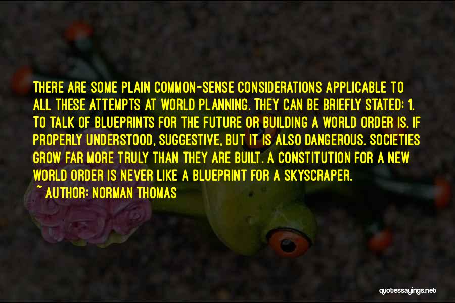 Norman M Thomas Quotes By Norman Thomas