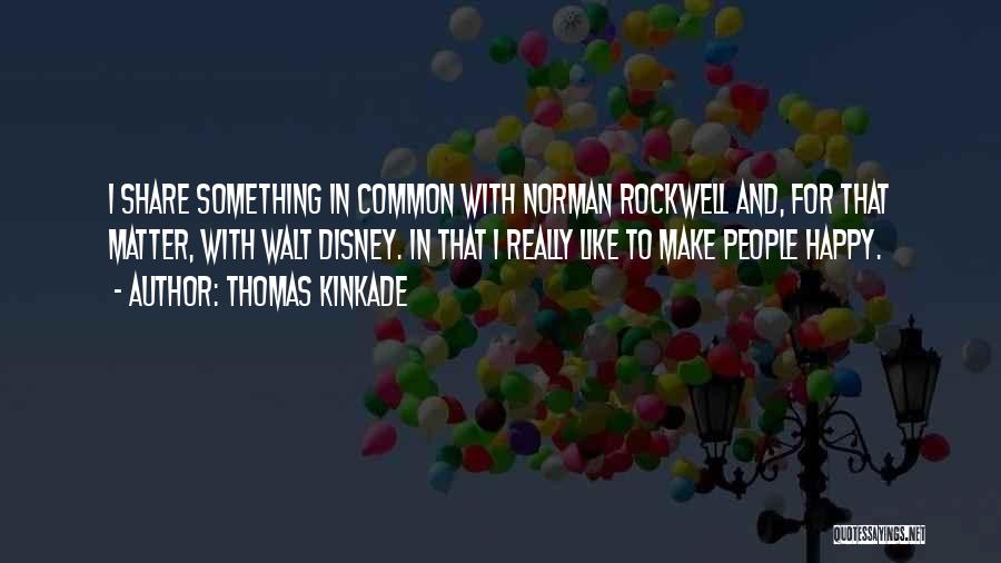 Norman M Thomas Quotes By Thomas Kinkade